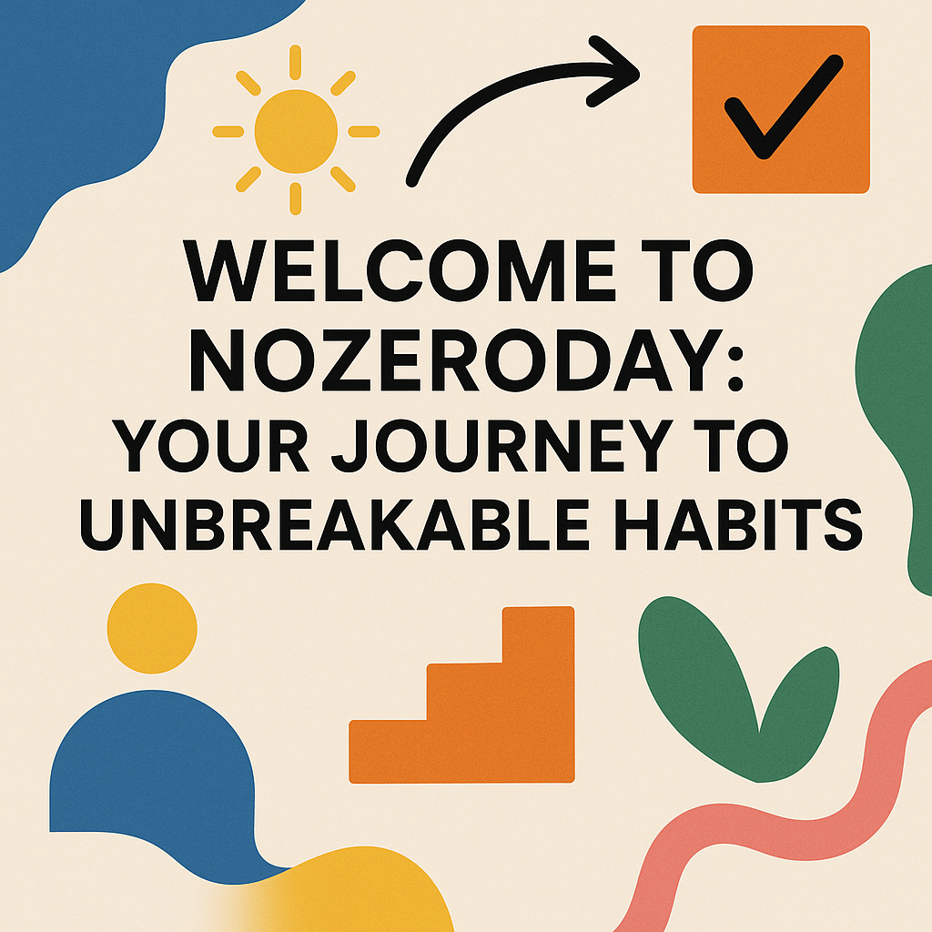 Welcome to NoZeroDay: Your Journey to Unbreakable Habits